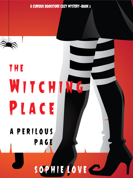 Title details for The Witching Place: A Perilous Page by Sophie Love - Available